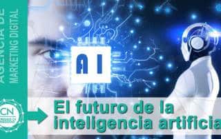 El futuro de la inteligencia artificial