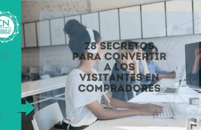 Visitantes en compradores: 28 secretos para poder convertirlos 2 28 secretos poderosos para convertir a los visitantes en compradores